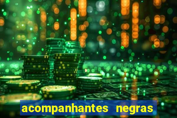 acompanhantes negras em santos